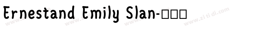 Ernestand Emily Slan字体转换
